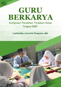 Guru Berkarya: Kumpulan Karya Inspiratif dari Pendidik SMP