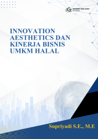 Image of Innovation Aesthetic dan Kinerja Bisnis : UMKM Halal